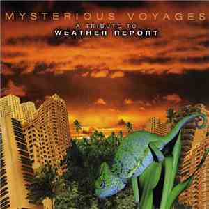 Various - Mysterious Voyages - A Tribute To Weather Report