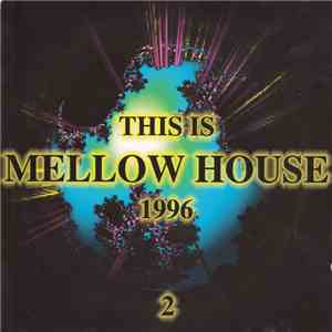 Various - This Is Mellow House 1996 - 2