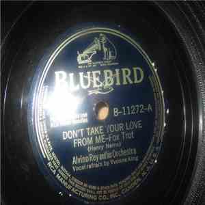 Alvino Rey And His Orchestra - Don't Take Your Love From Me / Jealous