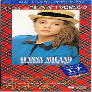 Alyssa Milano - Straight To The Top
