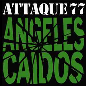 Attaque 77 - Angeles Caidos