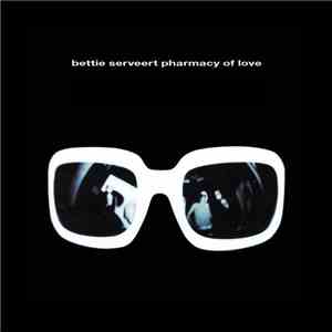 Bettie Serveert - Pharmacy Of Love
