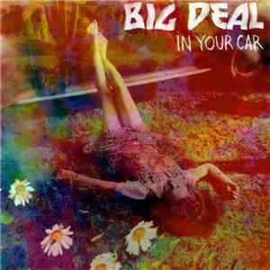 Big Deal  - In Your Car