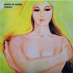 Blonde On Blonde  - Rebirth