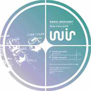 Daniel Mehlhart - Deep Crazy Synth