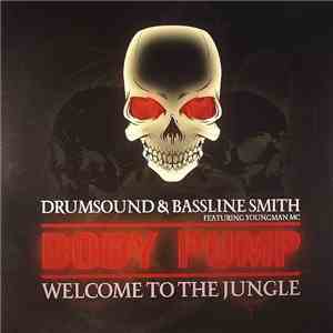 Drumsound & Bassline Smith - Body Pump / Welcome To The Jungle
