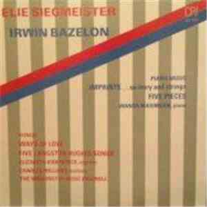 Elie Siegmeister / Irwin Bazelon - Ways Of Love / Five Langston Hughes Song ...