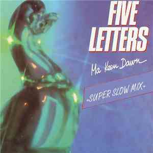 Five Letters - Ma Keen Dawn
