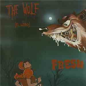 Fresh  - The Wolf = El Lobo