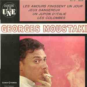 Georges Moustaki - Les Amours Finissent Un Jour