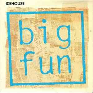 Icehouse - Big Fun