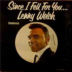 Lenny Welch - Since I Fell For You