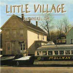 Little Village - Anywhere, USA