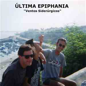 Última Epiphania - Ventos Siderúrgicos