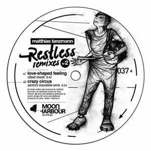 Matthias Tanzmann - Restless Remixes N°2