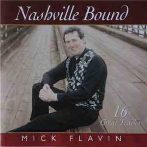 MIck Flavin - Nashville Bound