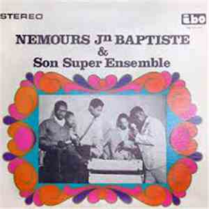 Nemours Jn. Baptiste & Son Ensemble - Nemours Jn. Baptiste & Son Super Ense ...