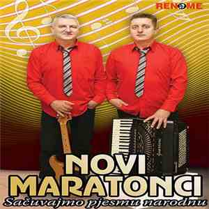 Novi Maratonci - Sačuvajmo Pjesmu Narodnu