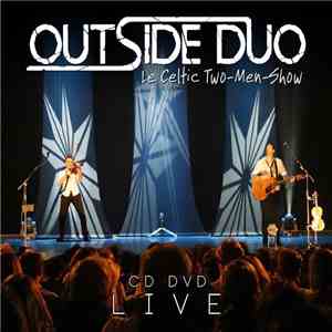 Outside Duo - Le Celtic Two-Men-Show Live