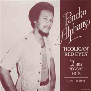 Pancho Alphonso - Red Eyes / Hooligan
