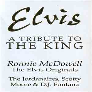 Ronnie McDowell, The Elvis Originals : The Jordanaires, Scotty Moore, D.J.  ...