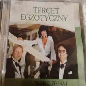 Tercet Egzotyczny - Pamelo Żegnaj
