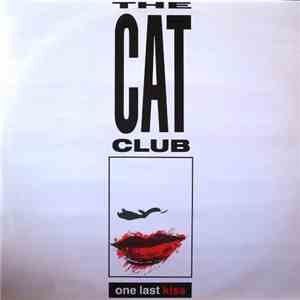 The Cat Club - One Last Kiss