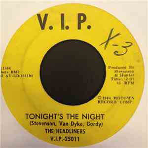The Headliners - Tonight's The Night / You're Bad News