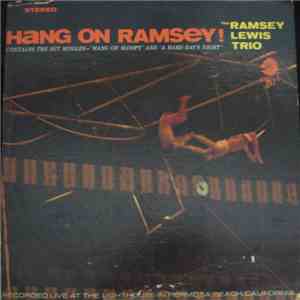 The Ramsey Lewis Trio - Hang On Ramsey!