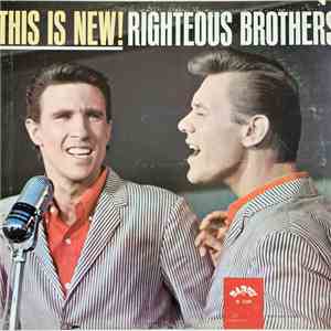 The Righteous Brothers - This Is New!