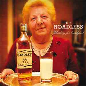 The Roadless - Whiskey For Breakfast
