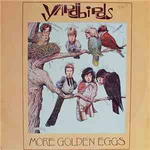 The Yardbirds - More Golden Eggs