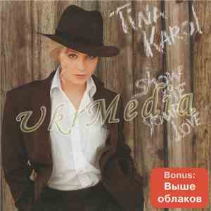 Tina Karol - Show Me Your Love