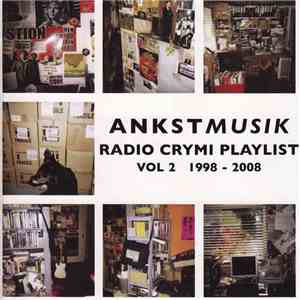 Various - Ankstmusik: Radio Crymi Playlist Vol 2 1998 - 2008