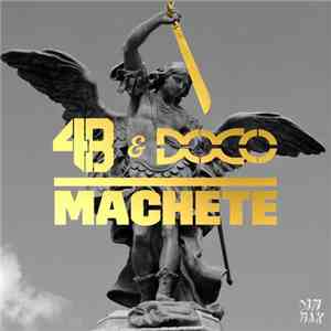 4B  & DOCO - Machete