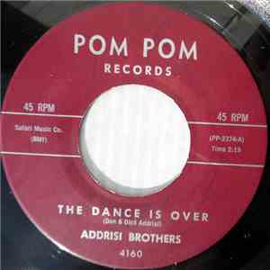 Addrisi Brothers - The Dance Is Over / Socialite