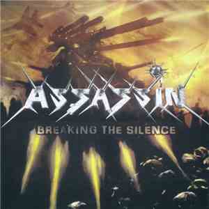 Assassin  - Breaking The Silence
