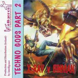 Binman V's X-Ray - Battle Of The Techno Gods 2