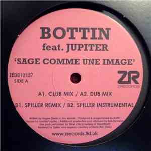 Bottin feat. Jupiter  - Sage Comme Une Image