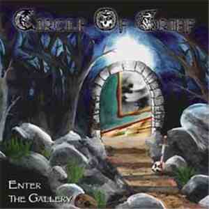 Circle Of Grief - Enter The Gallery