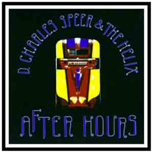 D. Charles Speer & The Helix - After Hours