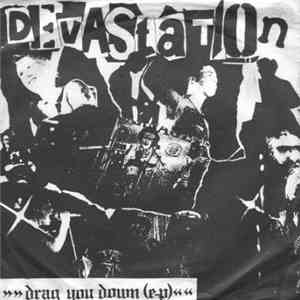 Devastation - Drag You Down