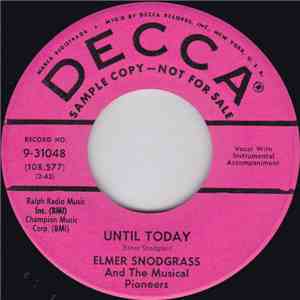 Elmer Snodgrass and the Musical Pioneers - Until Today / Sidelines