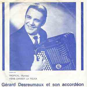 Gérard Desreumaux Et Son Accordéon - Tropical