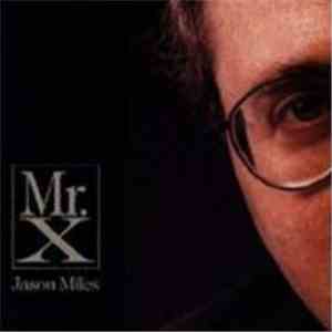 Jason Miles - Mr. X