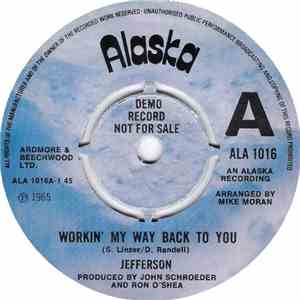 Jefferson - Workin' My Way Back To You / Baby You've Got Everything I Need