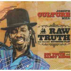 Joseph Culture Hill Featuring Big Youth And Daddy Rings - Raw Truth Extended Play