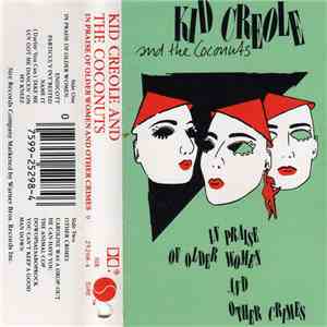 Kid Creole And The Coconuts - In Praise Of Older Women And Other Crimes