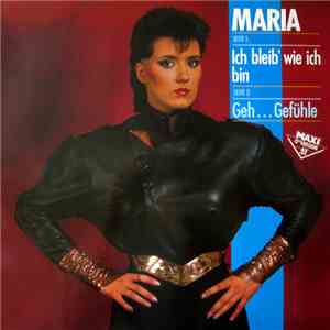 Maria  - Ich Bleib' Wie Ich Bin