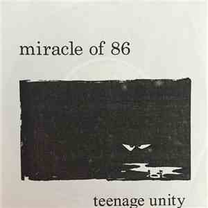 Miracle of 86 - Teenage Unity